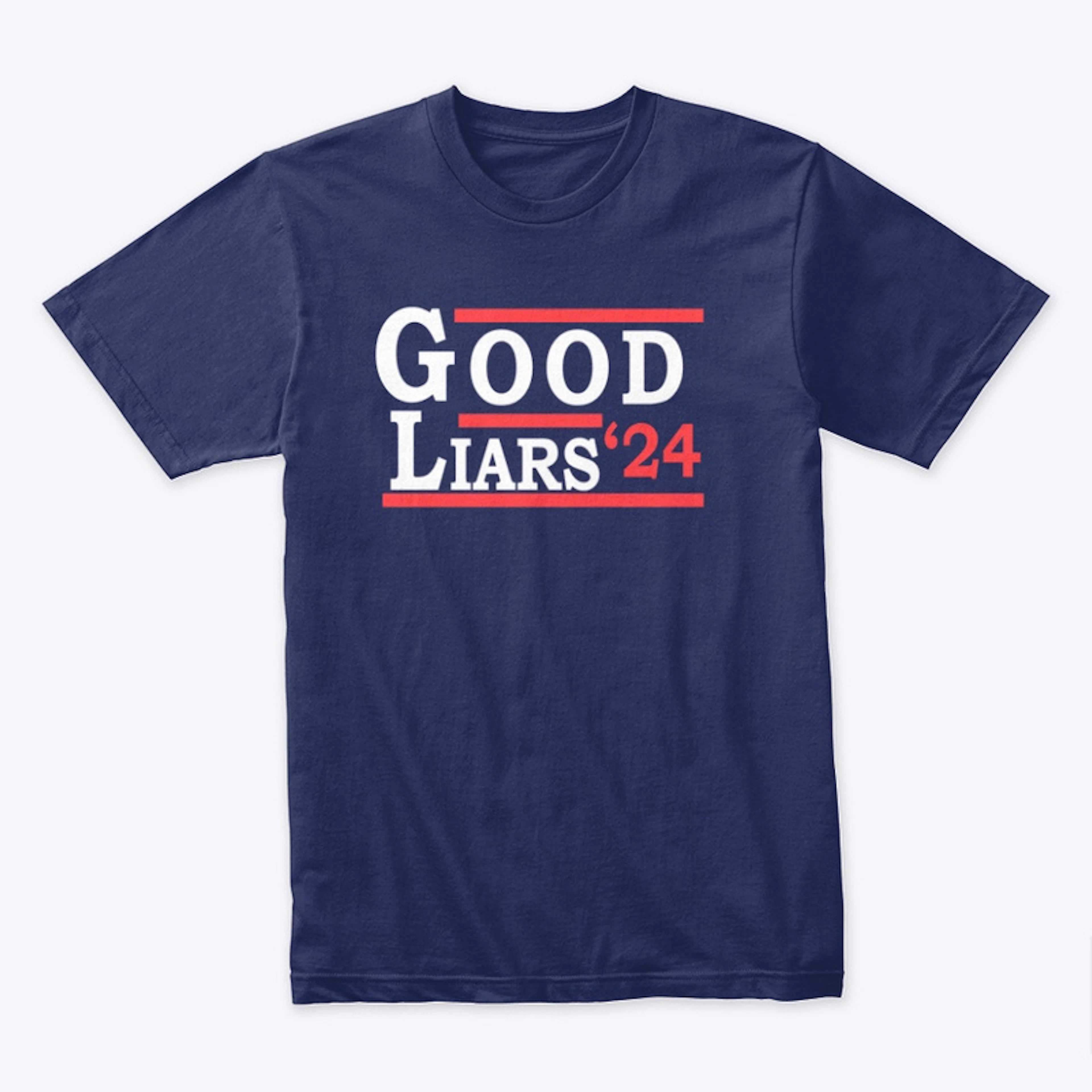 Good Liars Campaign T-Shirt