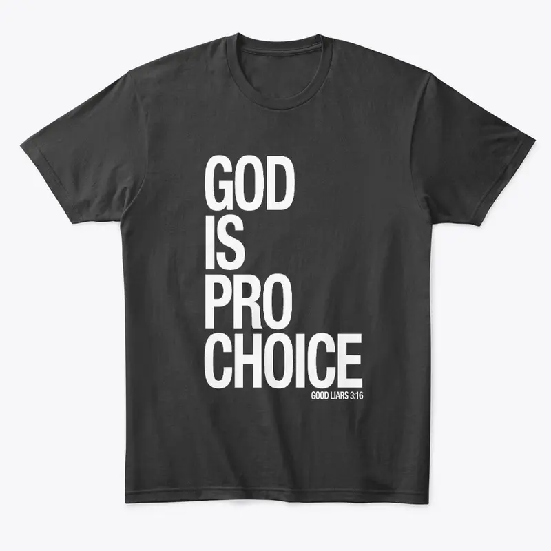 God Is Pro Choice